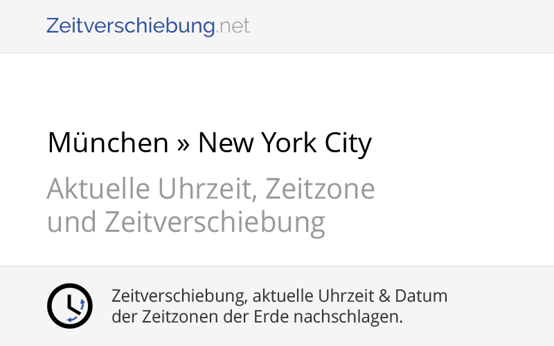 Zeitverschiebung: München, Deutschland » New York City, Vereinigte