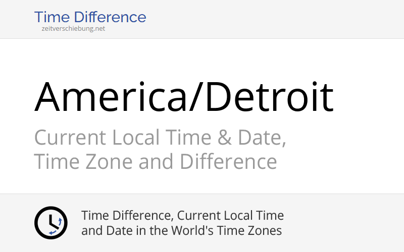 America/Detroit: Time Zone in United States