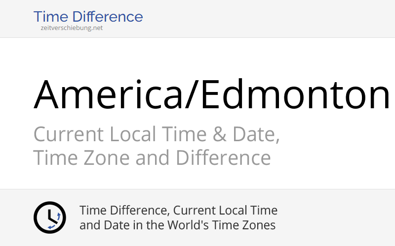 america-edmonton-time-zone-in-canada-current-local-time