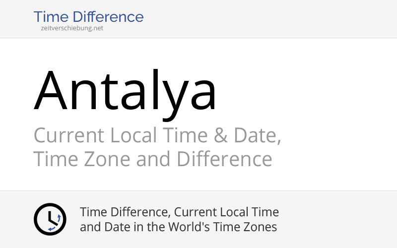 current-local-time-in-antalya-turkey-date-time-zone-time-difference