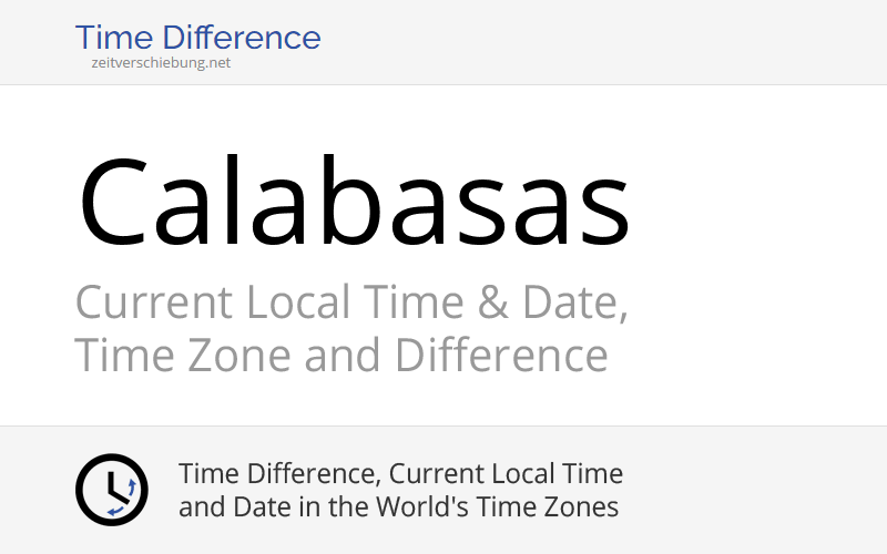 Current Local Time in Calabasas, United States (Los Angeles County