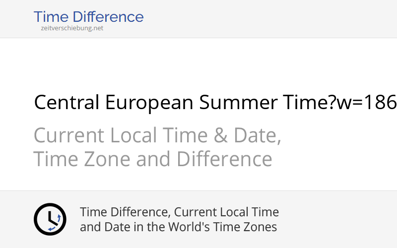 CEST Central European Summer Time Current Local Time