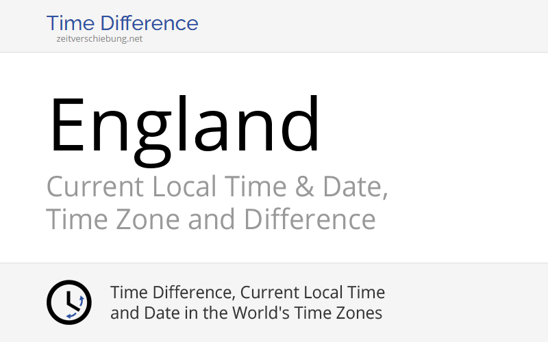 england-united-kingdom-current-local-time-date-time-zone-and-time