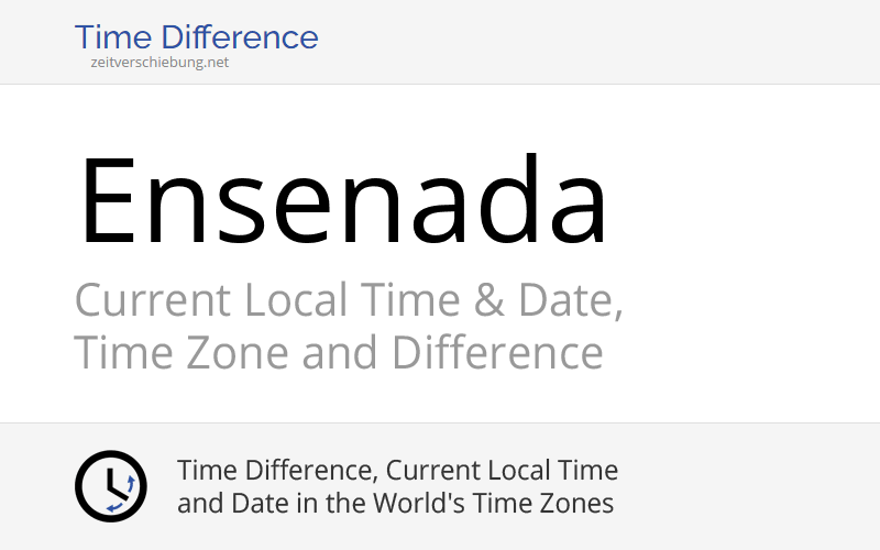 Current Local Time in Ensenada