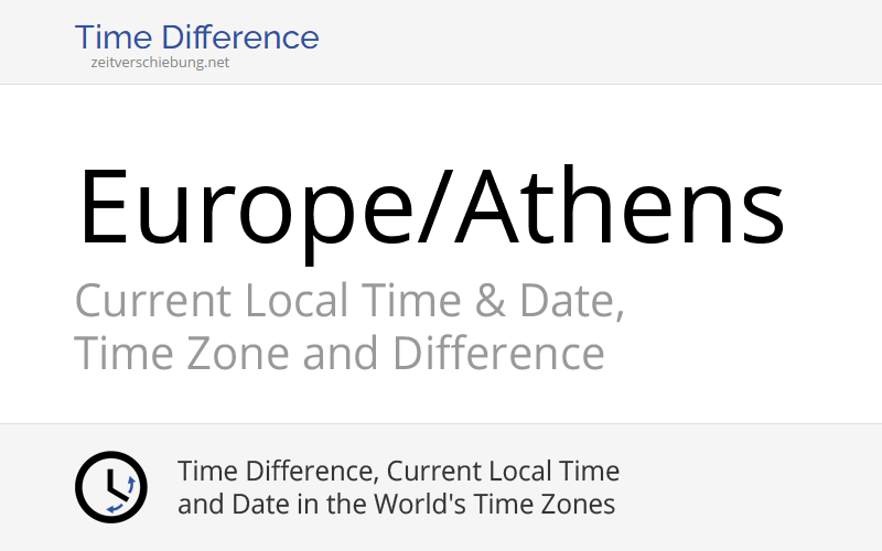 Europe/Athens: Time Zone in Greece, Current local time