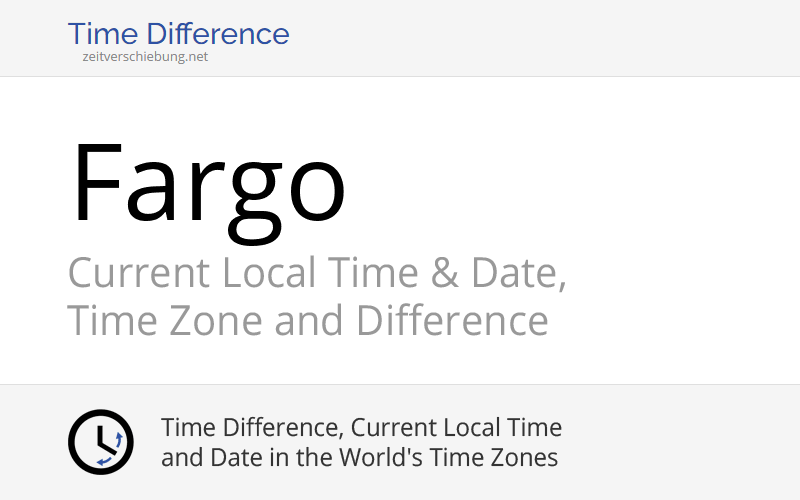 current-local-time-in-fargo-united-states-cass-county-north-dakota