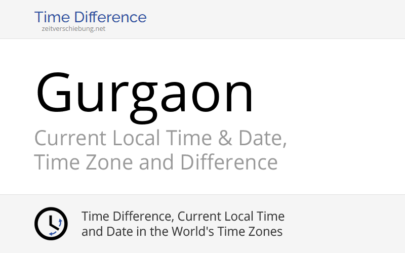 current-local-time-in-gurgaon-india-haryana-date-time-zone-time