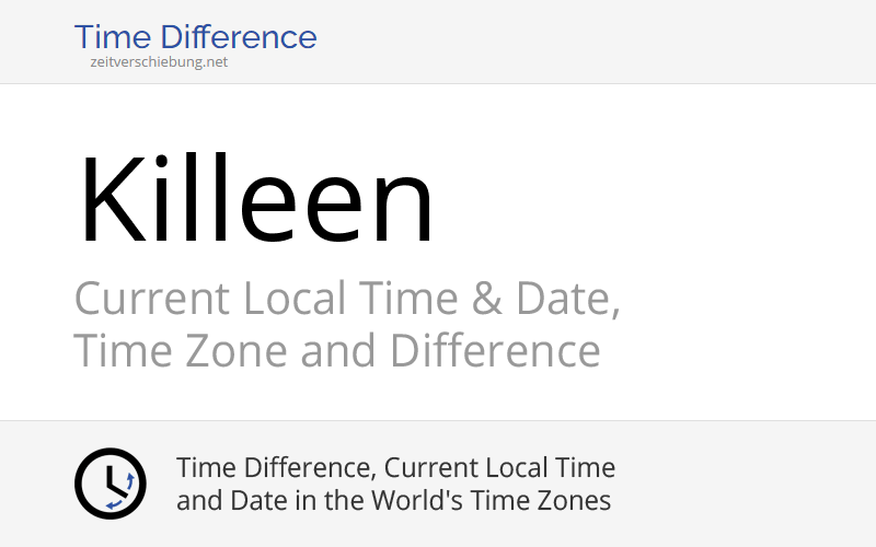 Current Local Time in Killeen, United States (Bell County, Texas) Date