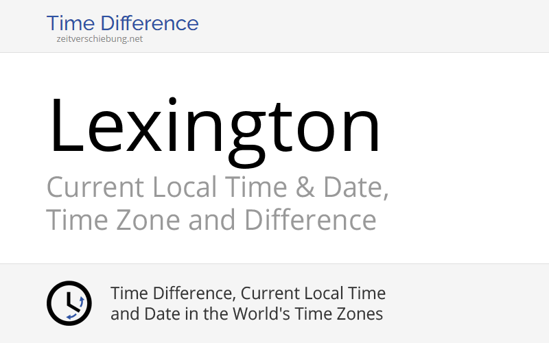 current-local-time-in-lexington-united-states-fayette-county