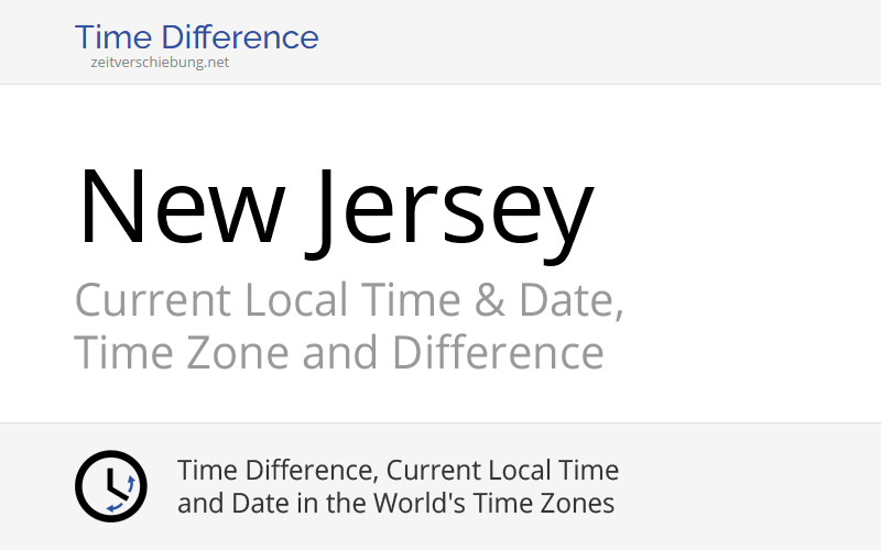 New Jersey, United States Current Local Time & Date, Time Zone and