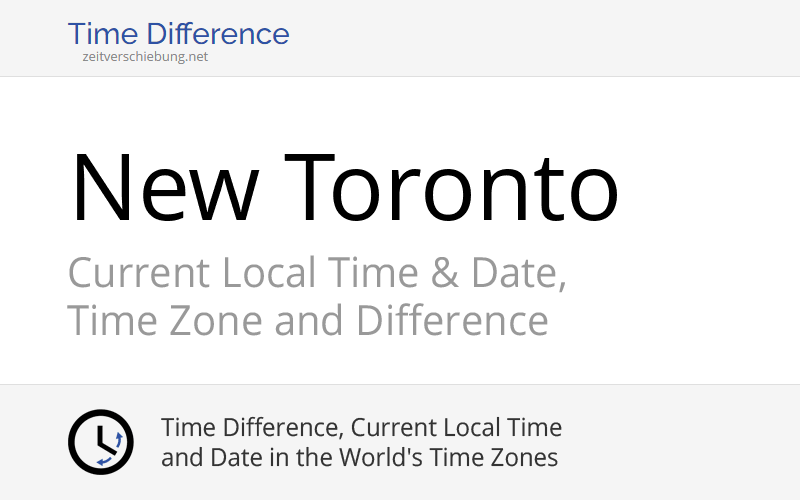 Current Local Time in New Toronto, Canada (Toronto county, Ontario ...