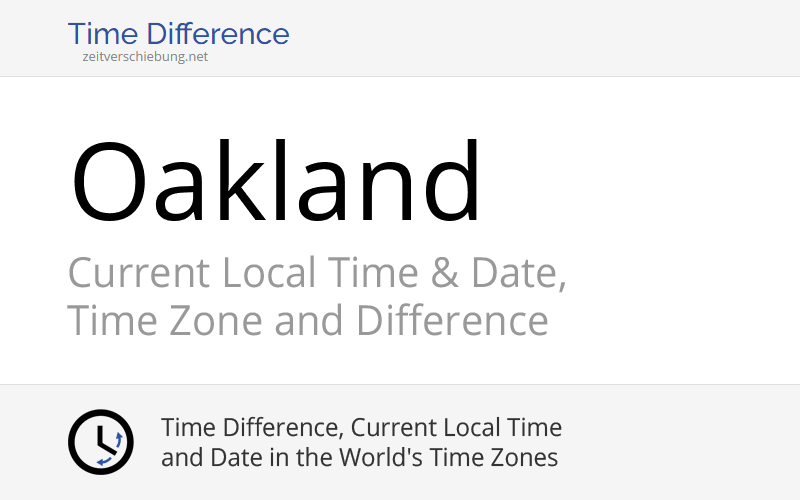 current-local-time-in-oakland-united-states-alameda-county-california-date-time-zone-time