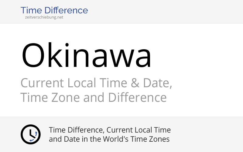 current-local-time-in-okinawa-japan-okinawa-shi-date-time-zone