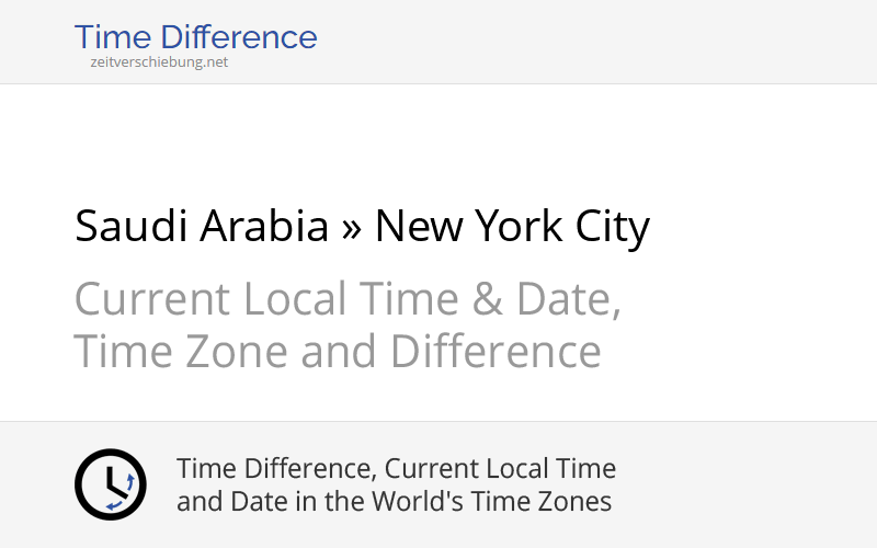 Time Difference Saudi Arabia Asiariyadh New York City United States 