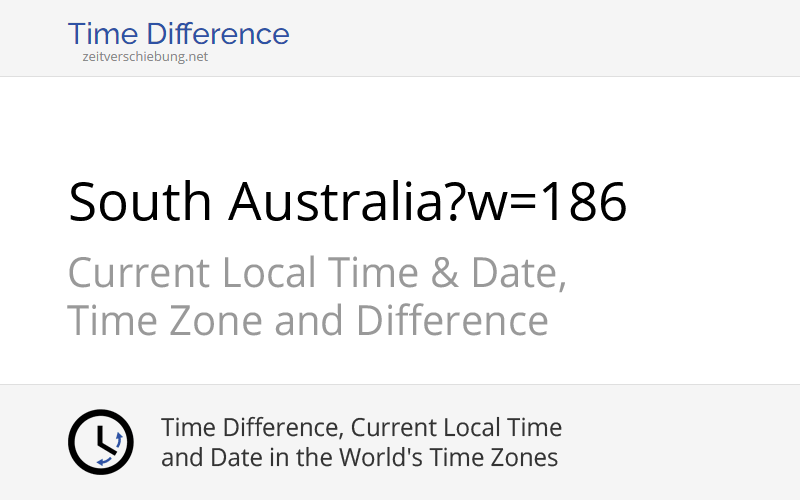 South Australia Australia Current Local Time Date Time Zone And 