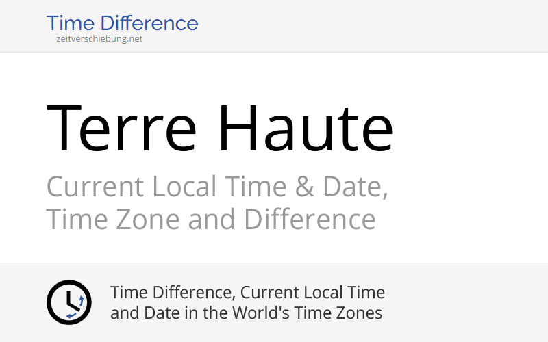 Current Local Time in Terre Haute, United States (Vigo County, Indiana