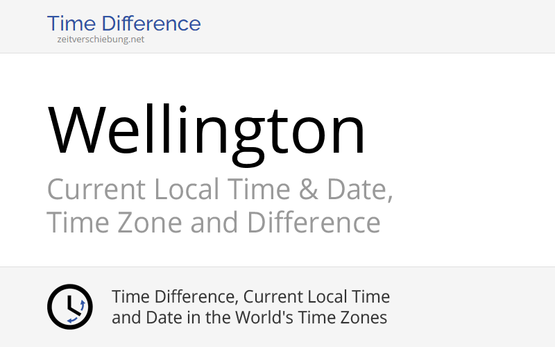 Current Local Time in Wellington, New Zealand (Wellington City) Date