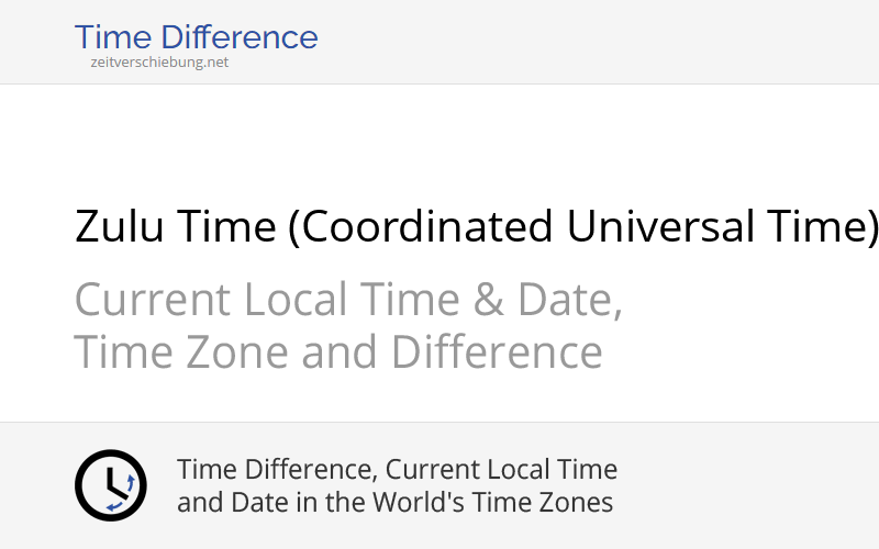 z-zulu-time-coordinated-universal-time-current-local-time