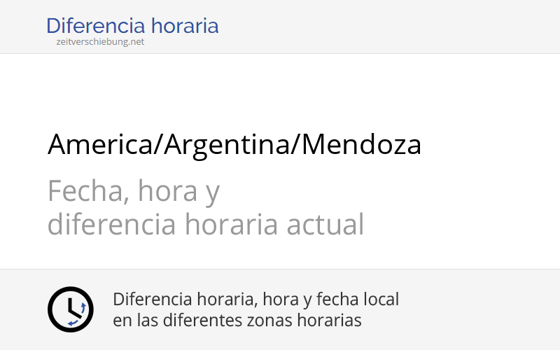 America/Argentina/Mendoza: Zona horaria en Argentina, Hora ...