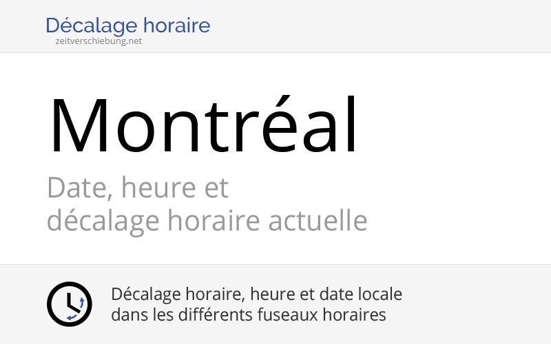 Heure actuelle à Montréal, Canada (Quebec): Date, fuseau horaire ...