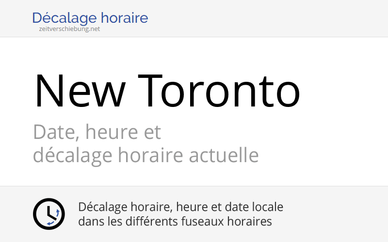 Heure actuelle à New Toronto, Canada (Toronto county, Ontario): Date ...