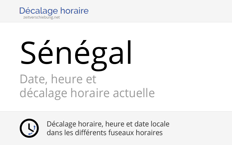 Sénégal, Afrique Date, heure et décalage horaire actuelle